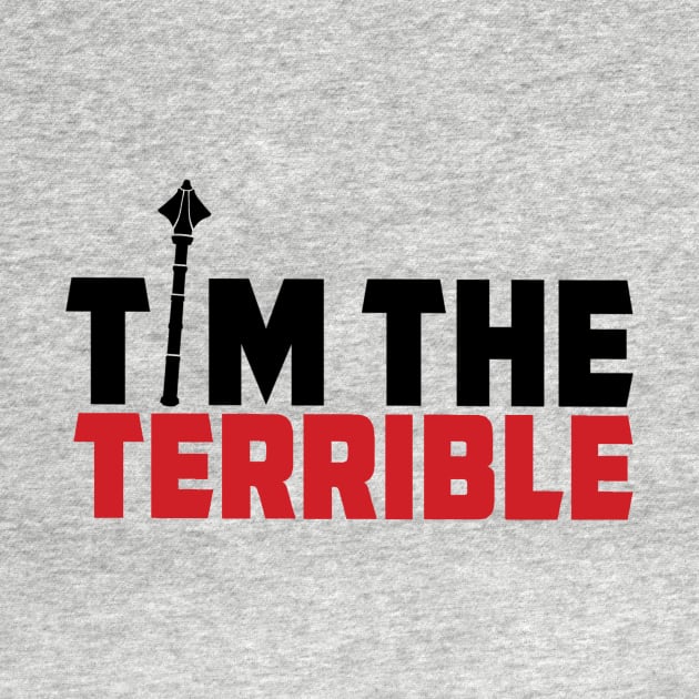 Tim The Terrible by PunTee